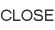 Close